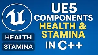 #UE5 Mastering Unreal C++ Components:  Build Health & Stamina Systems