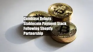 Coinbase Debuts Stablecoin Payment Stack Following Shopify Partnership