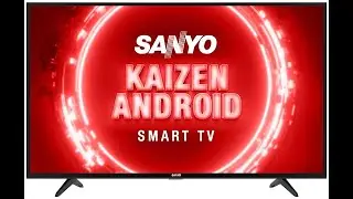 Just Launch Sanyo 108 cm (43 inches) Kaizen Series Full HD Certified Android LED TV XT-43FHD4S