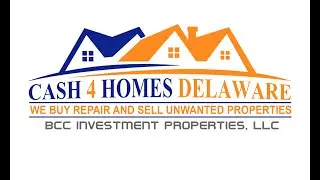 Cash 4 Homes Delaware - What we Do!