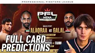 PFL MENA 3 ALQARAA VS. GALAL FULL CARD PREDICTIONS!