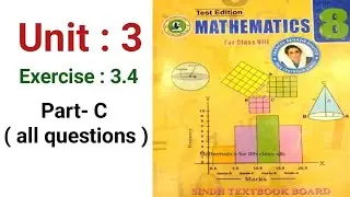 #Maths Class 8 | Unit 3 | Exercise 3.4 part C | Sindh Textbook board