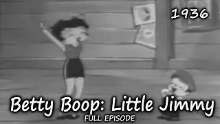 Betty Boop: Little Jimmy (1936) | Full Episode | Classic Animated Short