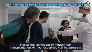 HAIR TRANSPLANTATION TRAINING TO DOCTORS