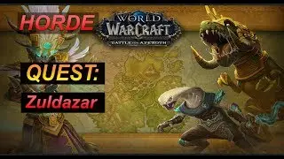 Quest: Zuldazar - Battle for Azeroth - Zuldazar Questing - WoW