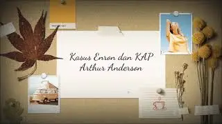 Tugas Pengauditan 1 (Kasus Enron dan KAP Arthur Anderson)