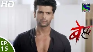 Beyhadh - बेहद - Episode 15 - 31st October, 2016