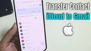 How to transfer contact iCloud to Gmail?