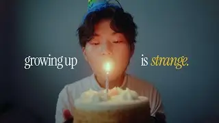 growing up is strange & lonely