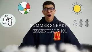 Summer Sneaker Essentials 101