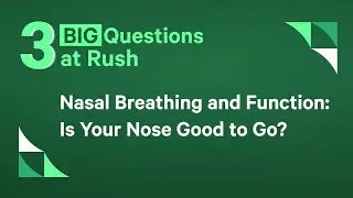 Nasal Breathing and Function: Is Your Nose Good to Go?