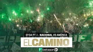 EL CAMINO - EP 34, Parte 1 - GOLPEAMOS PRIMERO - Final Copa (ida) | 2024-2