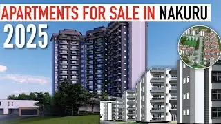 Top 3 Real Estate Development Projects Underway in Nakuru in 2025 | Apartments for Sale