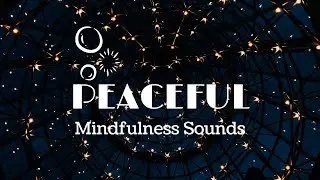 PEACEFUL MINDFULNESS SOUNDS | Meditation | 432 Hz | 528 Hz | Relaxing | Aressa1 | 2024