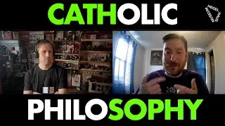 Catholic Theology, Existential Philosophy (w/ Chris Anderson)