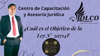 OBJETIVO DE LA LEY N&deg; 30714