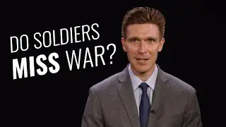 Why do so many veterans MISS war?