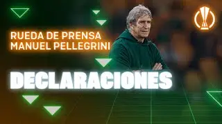 Rueda de prensa de Manuel Pellegrini tras el #RealBetisFeyenoord 🗣🎙 | Real BETIS Balompié