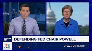 Sen. Warren: Trump is 'burning the credibility' of the independence of the Fed's decision-making