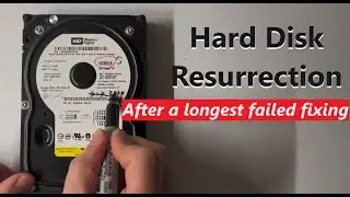 Hard Disk Resurrection - After a longest failed fixing