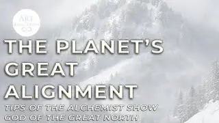 Tips of the Alchemist Show - The Planet's Great Alignment - Alcides Melhado Filho - 15-3-2018