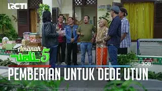 SEMUA ORANG MEMBERIKAN HADIAH KELAHIRAN UNTUK DEDE UTUN - AMANAH WALI 5 [PART 2]