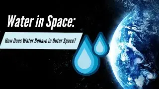 Water in Space How Does Water Behave in Outer Space | #Science | #Space | #Shortsfeed