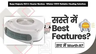 Bajaj Majesty RX11 Heater Review- Winter के लिए Reliable Heating Solution- | Review in Hindi |