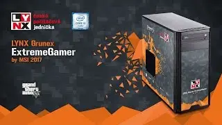 Jak se hraje GTA V na LYNX Grunex ExtremeGamer 2017