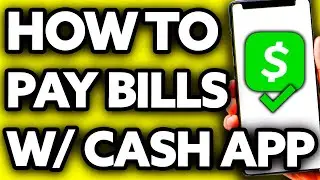 How To Pay Bills with Cash App - Full Guide 2025