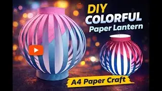 Beautiful Colorful Paper Lantern | Easy DIY with A4 Paper