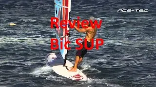 Обзор SUP-доски для сапсерфинга Bic ACE-TECH SUP