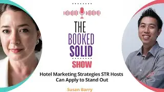 Hotel Marketing Strategies STR Hosts Can Apply to Stand Out with Susan Barry