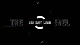 Our Intro #TheNextLevel,  #intro