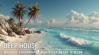 Must Listen Deep House | Unforgettable Smooth Beats & Emotional After Hours