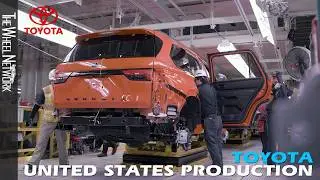 Inside Toyota&rsquo;s U.S. Factories &ndash; How America Builds Toyota