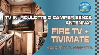 Tv in camper o roulotte senza antenna. FireTv e TiVimate.