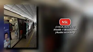 (Audio) SMRT - KSF C151A (531/532) (Khatib » Woodlands)