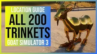Goat Simulator 3: All 200 Trinkets Locations | Try Hard 2 Trophy/Achievement