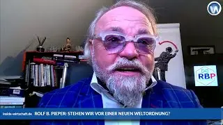 Rolf B. Pieper (TRI Concept): „Wir haben eine neue Welt-Unordnung und in Berlin sind die Narren los