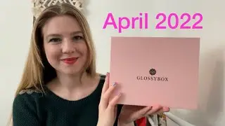Glossybox &ldquo;Spring Softness&rdquo; April 2022 Subscription Unboxing and Review #ThisWorks #sandandsky