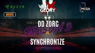 MeSA Season 3 Vainglory March: DD ZORC VS SYNCHRON1ZE
