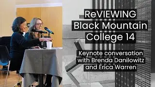 ReVIEWING 14 Keynote: Brenda Danilowitz + Erica Warren in Conversation