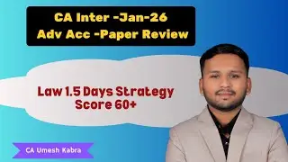 CA Inter Adv Acc - Paper Review & Law 1.5 Days Strategy