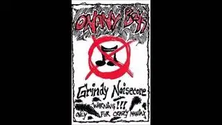 ONANY BOYS  Grindy Noisecore  DEMO 1992