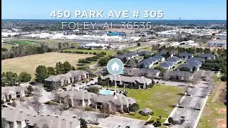 Video Tour of 450 Park Ave #305 in Foley, Alabama | Foley Homes for Sale #gulfcoastliving