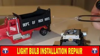 Light bulb replacement TYCO US1 Electric Trucking Peterbilt Dump Truck #3937 Department Of Highways