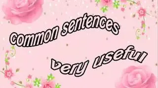 Common Sentences