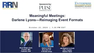 Meaningful Meetings, Lessons Learned-: Darlene Lyons, T3 Events Group on  ROI, New Formats