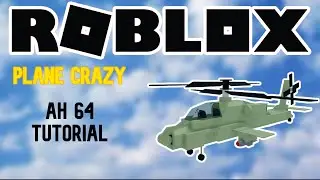 Roblox Plane Crazy AH 64 Apache tutorial | Uncalled channel